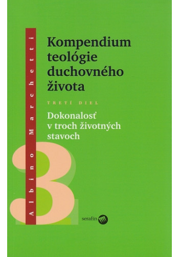 Kompendium teológie duchovného života 3