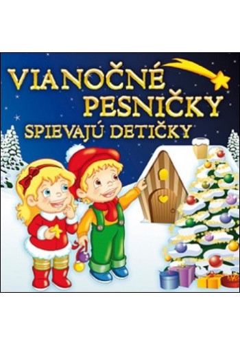 CD - Vianočné pesničky spievajú detičky 1.