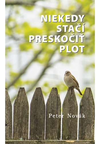 Niekedy stačí preskočiť plot